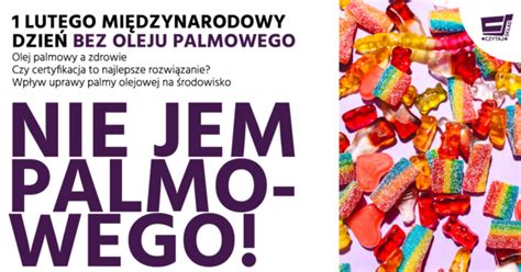 Międzynarodowy Dzień bez oleju palmowego - porównanie produktów na ...