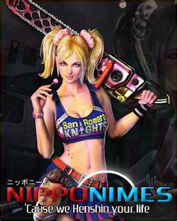 Nipponimes Cause We Henshin Your Life Lollipop Chainsaw