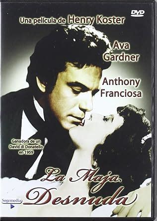 The Naked Maja La Maja Desnuda La Maja Nue Amazon Co Uk Ava Gardner Gino Cervi