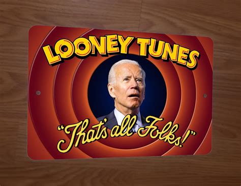 Looney Tunes Joe Biden Thats All Folks 8x12 Metal Wall Sign - Plaques ...