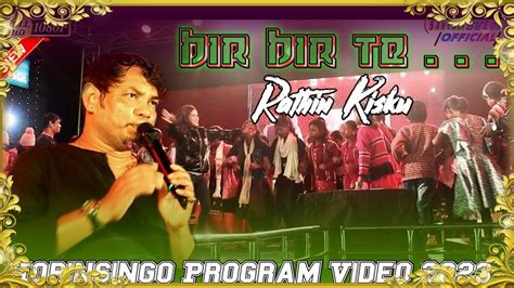 Bir Bir Te Singer Rathin Kisku New Santhali Program Video