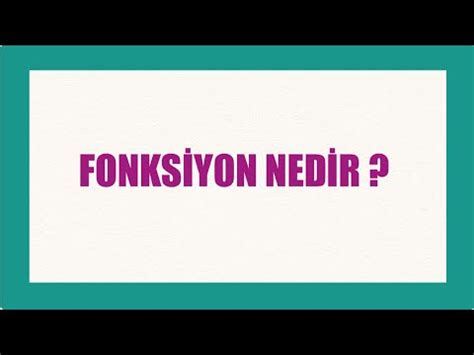 Fonksiyonlar Ders Fonksiyon Nedir Youtube