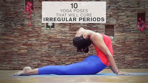 Best Yoga Poses That Will Cure Irregular Periods Youtube