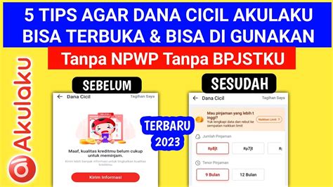 Tips Agar Fitur Pinjaman Dana Cicil Akulaku Bisa Terbuka Tanpa Harus