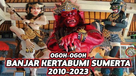 Update Terbaru Inilah Ogoh Ogoh Br Kertabumi Sumerta Dari Tahun Ke