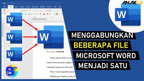 Cara Menggabungkan File Word Seperti Profesional Anak Ui