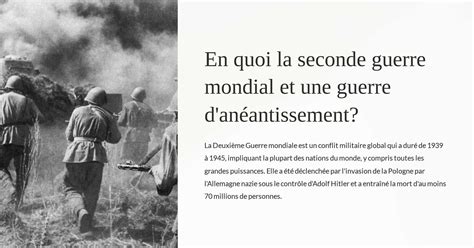 En quoi la seconde guerre mondial et une guerre d anéantissement