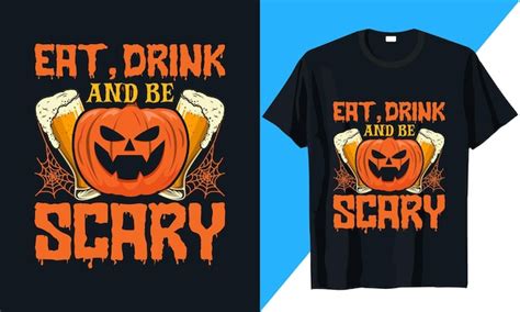 Premium Vector Halloween T Shirt Design Eat Drink And Be Scary