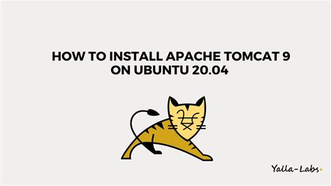 How To Install Apache Tomcat 9 On Ubuntu 20 04 YallaLabs