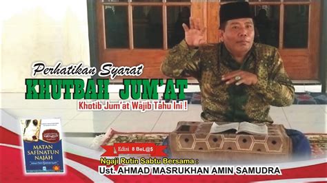 SYARAT KHUTBAH JUM AT KHOTIB WAJIB TAHU INI Ngaji Rutin Bersama Ust