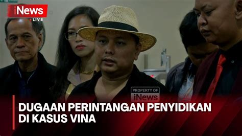 Dugaan Perintangan Penyidikan Di Kasus Vina Breaking News Youtube