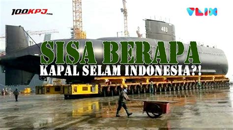 KRI Nanggala 402 Subsunk Sisa Berapa Kapal Selam Tempur TNI YouTube