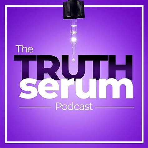 Truth Serum The Truth Serum Podcast Audible Books