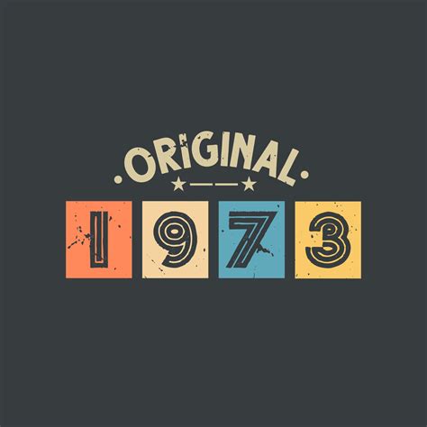 Original 1973. 1973 Vintage Retro Birthday 9681552 Vector Art at Vecteezy