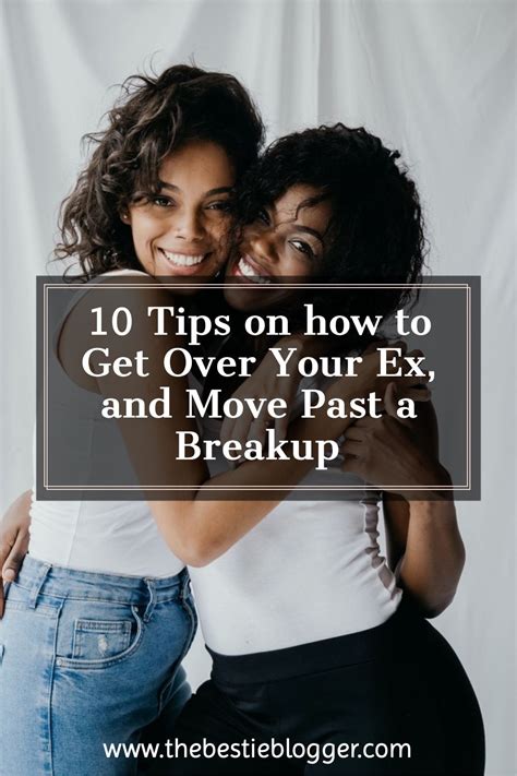 10 Tips On How To Get Over Your Ex In 2021 Get Over Your Ex Breakup