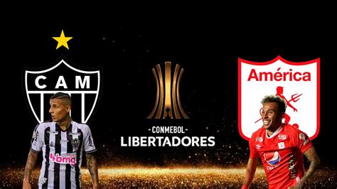 Atlético MG x América de Cali Onde assistir e escalações