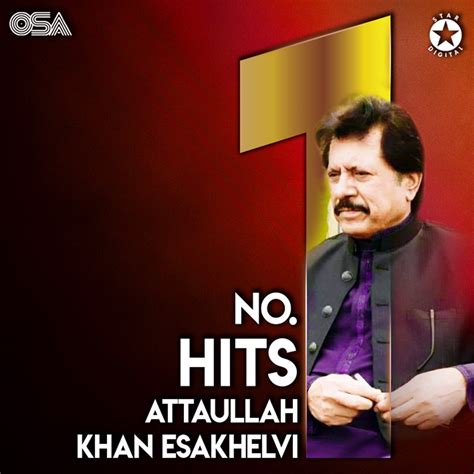 ‎No. 1 Hits - Album by Attaullah Khan Esakhelvi - Apple Music