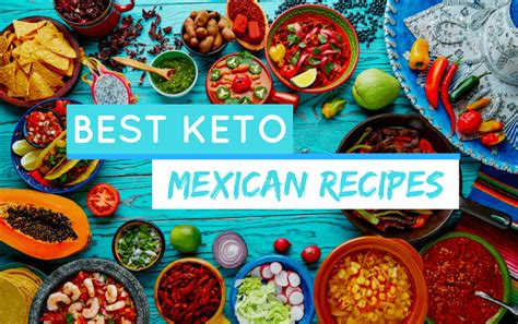 13 Keto Mexican Recipes: Flavors From Across the Border