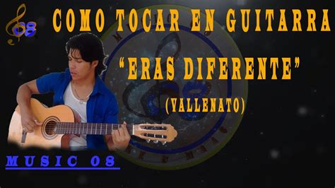 Como Tocar En Guitarra Eras Diferente Erick Escobar Youtube