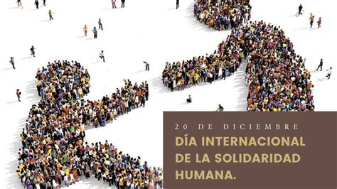 De Diciembre D A Internacional De La Solidaridad Humana Revista