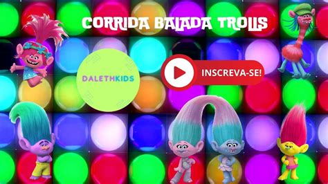 ENCANTO RUN PORTUGUÊS CORRIDA BALADA TROLLS YouTube