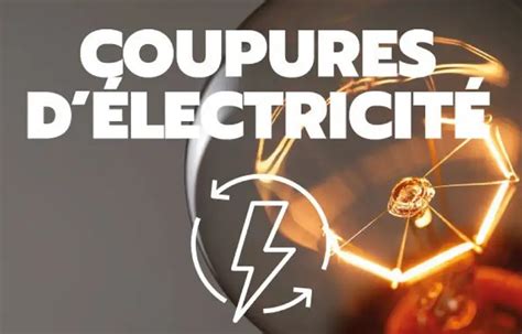 Creissels Enedis Annonce Des Coupures D Lectricit