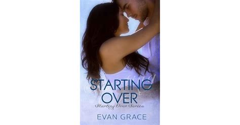 Starting Over (Starting Over, #1) by Evan Grace