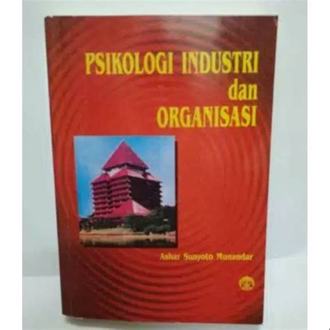 Jual Psikologi Industri Dan Organisasi Ashar Sunyoto Munandar