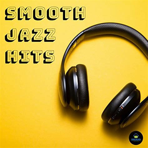 Smooth Jazz Hits By Francesco Digilio On Amazon Music Amazon