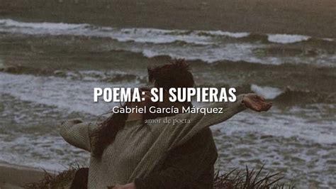 Si Supieras Poema YouTube