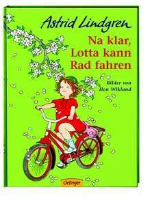 Na Klar Lotta Kann Rad Fahren Bilderbuch Astrid Lindgren