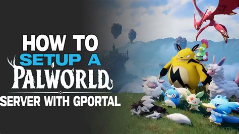 How To Set Up A Palworld Server With Gportal Youtube