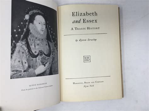 Elizabeth and Essex: a Tragic History by Lytton Strachey: Very Good