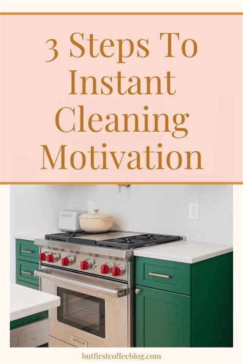 3 Steps To INSTANT Cleaning Motivation – That Practical Mom ...