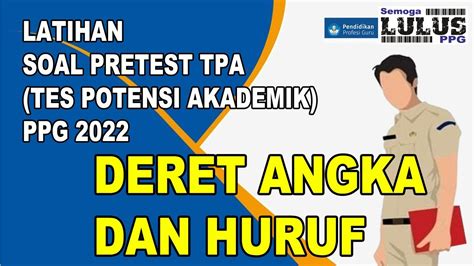 LATIHAN SOAL PRETEST TPA TES POTENSI AKADEMIK PPG 2022 DERET ANGKA