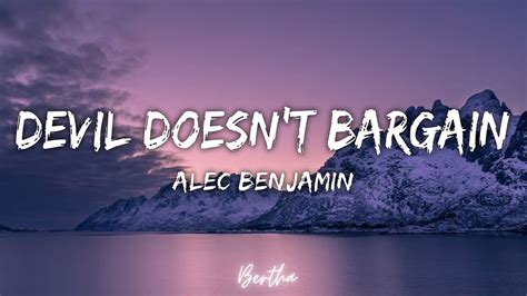 Alec Benjamin Devil Doesn T Bargain Lyrics Youtube