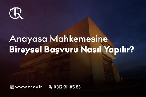 Anayasa Mahkemesine Bireysel Ba Vuru Nas L Yap L R Ba Vuru S Resi