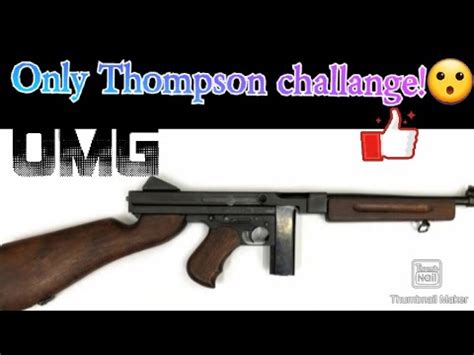 Only Thompson Challange Pubg Mobile Tdm Youtube