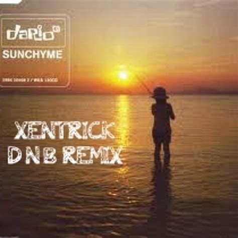 Stream Dario G Sunchyme XENTRICK D N B REMIX By MATTY P Listen