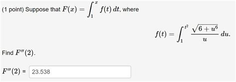 Solved Point Suppose That F X F T Dt Where E Chegg