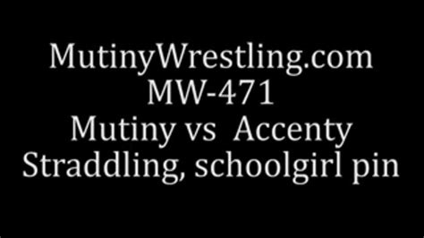 MW471 Mutiny Vs Accenty BBW Domination SCHOOLGIRL Pin STRADDLE Part 1 Mutiny Productions