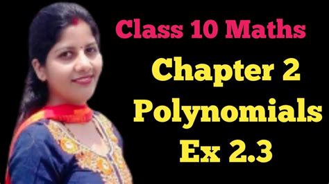 Find Quadratic Equation Division Of Polynomials Part 2 Cbse