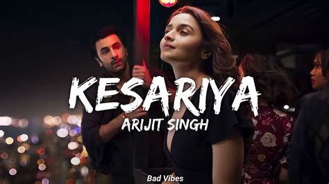 Kesariya lyrics Brahmāstra Ranbir Kapoor Alia Bhatt Pritam Arijit