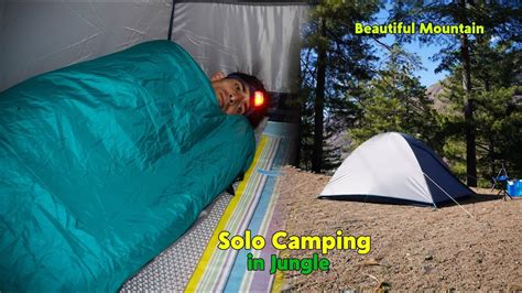 Hour S Solo Camping In Deep Jungle Camping In India Solo Camping