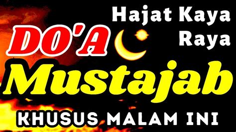 Hajat Mustajab Kaya Raya Khusus Malam Ini Dzikir Mustajab Doa