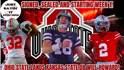 Signed Sealed And Starting Week 1 Ohio State Lands K State Qb Will