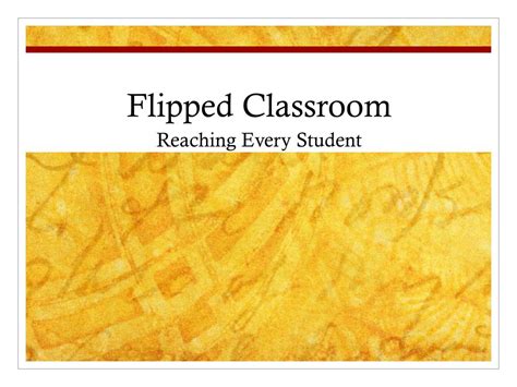 Ppt Flipped Classroom Powerpoint Presentation Free Download Id2828040