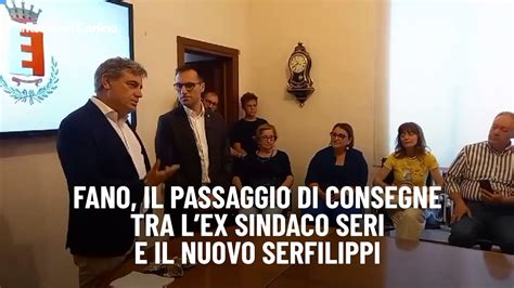 Fano Il Passaggio Di Consegne Tra L Ex Sindaco Seri E Il Nuovo