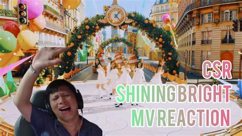 Mv Reaction Csr Shining Bright Youtube