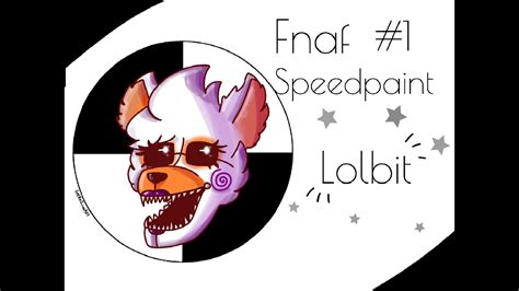 Speedpaint 1 Fnaf Lolbit Youtube